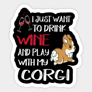 I Want Just Want To Drink Wine (88) Sticker